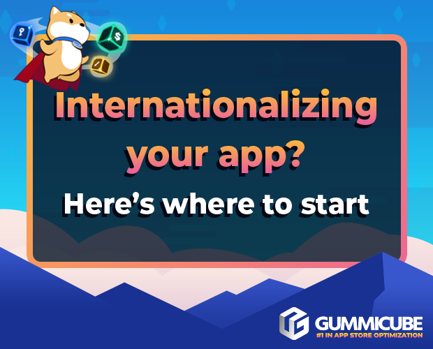 Internationally marketing your app? Here's where to start